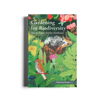 Gardening for Biodiversity: Native Plants for the Northeast